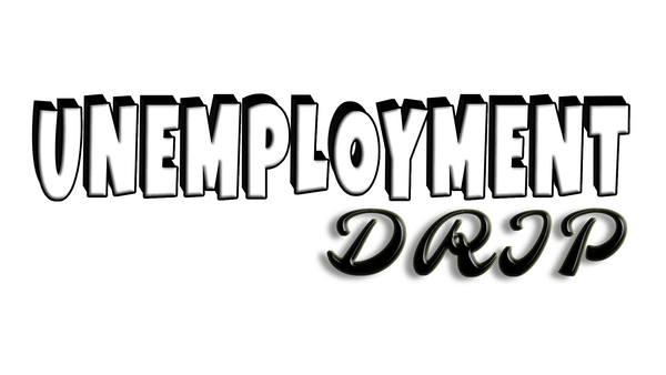 Unemployment drip